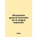 Diccionario general ilustrado de la lengua espa...