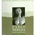Louis Poirot: Pablo Neruda - Abscence and Prese...