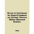 M-me la Comtesse de Segur. Pauvre Blaise. In Russian /M-me la Comtesse de Segur