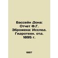 Don basin: Report by F.G. Zbrozek: Research of Hydrotechnical Department, 1895
