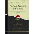 Plato's Apology and Crito: With Notes (Classic ...
