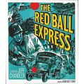 Blu-Ray - The Red Ball Express (1952) *Cindy Ga...