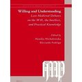 Investigating Medieval Philosophy: Willing and Understanding: Late Medieval Deba