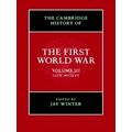 The Cambridge History of the First World War by Various Authors