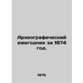 Archaeographic Yearbook 1974. In Russian /Arkhe...