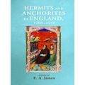 Hermits And Anchorites In England, 1200-1550 Ma...