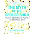 Myth Of The Spoiled Child