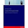 A series of first lessons in Greek