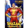 Shazam: The Monster Society of Evil (2007 Ltd) ...