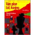 Van Pion Tot Koning