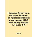 The Peoples of Buryatia within Russia: From Opposition to Consensus (300 Years