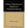 New Testament Basis Of Peacemaking