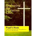 Beginning the Christian Life