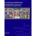 History of European Political and Constitutional Thought: Constitutional Moments