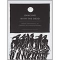 Dancing With The Dead