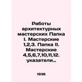 Works of Architectural Workshops Files I. Works...