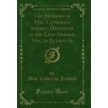 The Memoirs of Mrs. Catherine Jemmat, Daughter ...