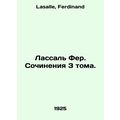 Lassal Fehr. Works of Volume 3. In Russian /Las...
