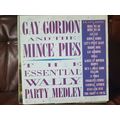 Gay Gordon & The Mince Pies ‎– The Essential Wa...