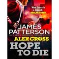 Hope To Die Alex Cross 22