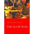 The Slow Boil