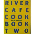 RIVER CAFE COOK BOOK TWO by ROSE GRAY & RUTH RO...