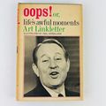 Art Linkletter - Oops!: Or, Life's Awful Moment...