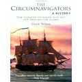 The Circumnavigators - The Pioneer Voyagers who set off Around the Globe by Dere