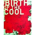 Birth of the Cool by Bice Curiger