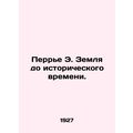Perrier E. Land to Historical Time. In Russian ...