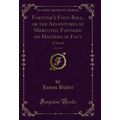 Fortune's Foot-Ball, or the Adventures of Mercu...