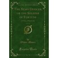 The Staff Officer, or the Soldier of Fortune, V...