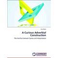 A Curious Adverbial Construction