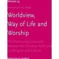 Worldview, Way Of Life And Worship