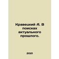 A. Krawiecki in Search of the Current Past. In ...