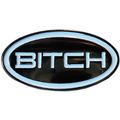 BITCH Bad Rude Girl Female Biker MOD EMO Punk B...