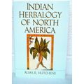 INDIAN HERBALOGY OF NORTH AMERICA by Alma R. Hu...