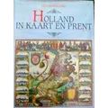 Holland In Kaart En Prent