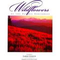 Wildflowers Of The Pacific Northwest