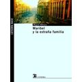 Maribel Y La Extrana Familia / Maribel And The Strange Family
