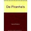 De Piranha's. - Harold Robbins