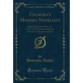 Colburn's Modern Novelists, Vol. 1: High-Ways a...