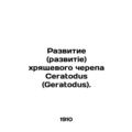 Development of the cartilaginous skull of Seratodus (Geratodus). In Russian /Ra