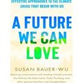 A Future We Can Love
