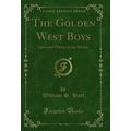 The Golden West Boys: Injun and Whitey to the R...