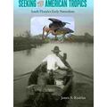Seeking the American Tropics