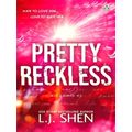 Pretty Reckless by L.J. Shen