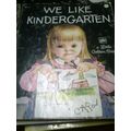 We Like Kindergarten - Clara Cassidy