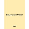 Air Sports. In Russian (ask us if in doubt)/Voz...