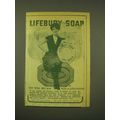 1902 Lifebuoy Soap Ad - You will not ask why a ...